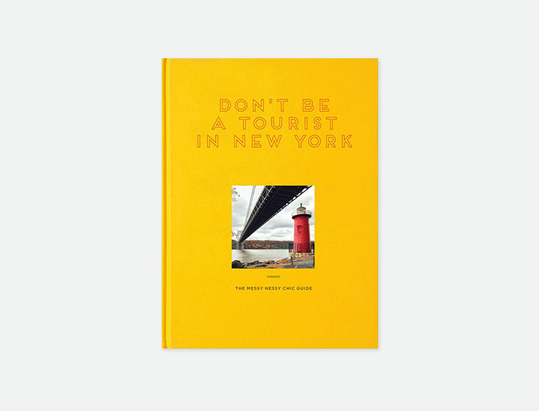 Don't Be A Tourist in New York
